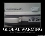 633540607761699201-globalwarmingsometimesthecausesarerightbeforeyoureyesdemotivator.jpg